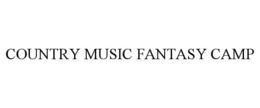 COUNTRY MUSIC FANTASY CAMP trademark