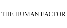 THE HUMAN FACTOR trademark