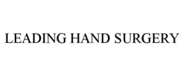 LEADING HAND SURGERY trademark