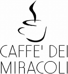 CAFFE' DEI MIRACOLI trademark