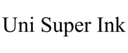UNI SUPER INK trademark