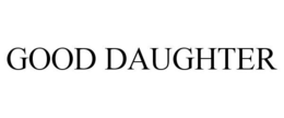 GOOD DAUGHTER trademark
