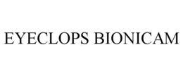 EYECLOPS BIONICAM trademark