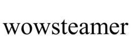 WOWSTEAMER trademark