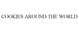 COOKIES AROUND THE WORLD trademark