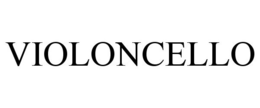 VIOLONCELLO trademark
