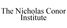 THE NICHOLAS CONOR INSTITUTE trademark
