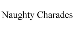 NAUGHTY CHARADES trademark
