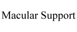 MACULAR SUPPORT trademark