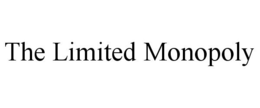 THE LIMITED MONOPOLY trademark