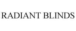 RADIANT BLINDS trademark