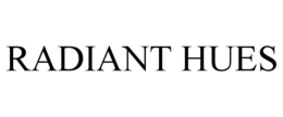RADIANT HUES trademark
