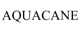 AQUACANE trademark