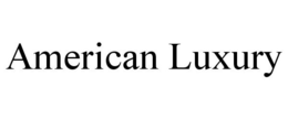 AMERICAN LUXURY trademark