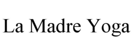 LA MADRE YOGA trademark