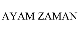 AYAM ZAMAN trademark