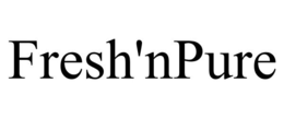 FRESH'NPURE trademark