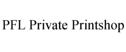 PFL PRIVATE PRINTSHOP trademark