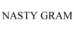NASTY GRAM trademark
