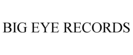 BIG EYE RECORDS trademark