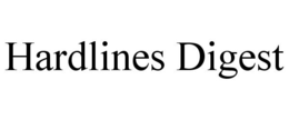 HARDLINES DIGEST trademark
