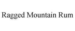 RAGGED MOUNTAIN RUM trademark
