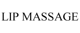LIP MASSAGE trademark