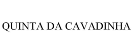 QUINTA DA CAVADINHA trademark