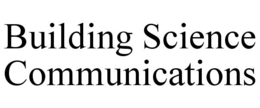 BUILDING SCIENCE COMMUNICATIONS trademark