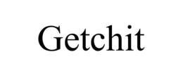 GETCHIT trademark