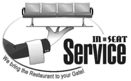 IN SEAT SERVICE WE BRING THE RESTAURANT TO YOUR GATE! trademark