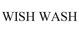 WISH WASH trademark