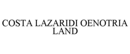 COSTA LAZARIDI OENOTRIA LAND trademark