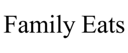 FAMILY EATS trademark