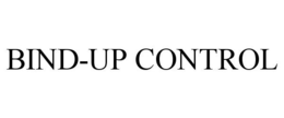 BIND-UP CONTROL trademark