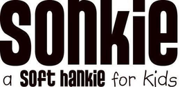SONKIE A SOFT HANKIE FOR KIDS trademark