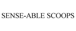 SENSE-ABLE SCOOPS trademark