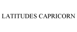 LATITUDES CAPRICORN trademark
