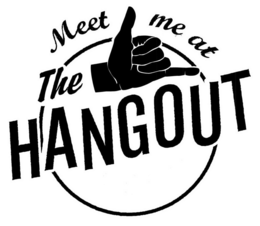 MEET ME AT THE HANGOUT trademark