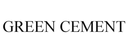 GREEN CEMENT trademark