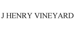 J HENRY VINEYARD trademark
