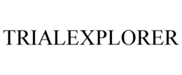 TRIALEXPLORER trademark