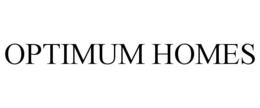 OPTIMUM HOMES trademark
