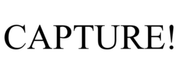CAPTURE! trademark