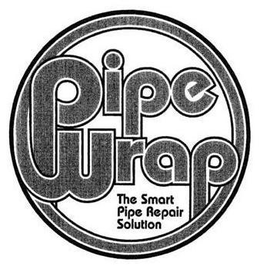 PIPE WRAP THE SMART PIPE REPAIR SOLUTION trademark