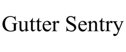 GUTTER SENTRY trademark
