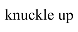 KNUCKLE UP trademark
