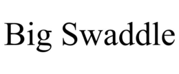 BIG SWADDLE trademark
