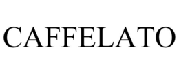 CAFFELATO trademark