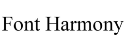FONT HARMONY trademark